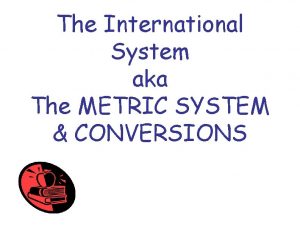 Metric system capacity