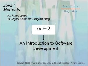 Java Methods TM Maria Litvin Gary Litvin An