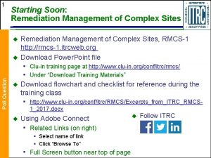 1 Starting Soon Remediation Management of Complex Sites