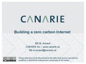 Building a zero carbon Internet Bill St Arnaud