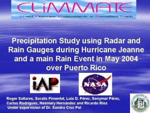 Precipitation Study using Radar and Rain Gauges during