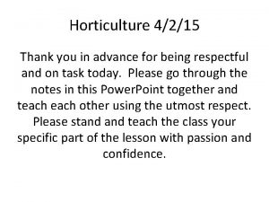 Horticulture 4215 Thank you in advance for being