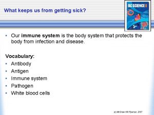 What keeps us from getting sick Our immune