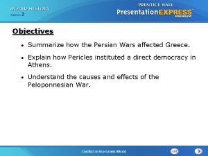 Section 3 Objectives Summarize how the Persian Wars