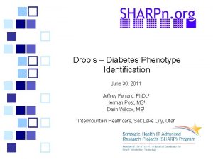 Drools Diabetes Phenotype Identification June 30 2011 Jeffrey