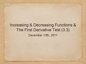 Lesson 5 increasing and decreasing functions Lesson 5 increasing and decreasing functions