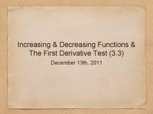 First derivative increasing decreasing