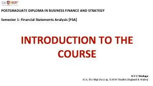 POSTGRADUATE DIPLOMA IN BUSINESS FINANCE AND STRATEGY Semester