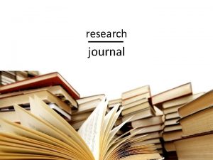 research journal Jurnal Akademik Pada tingkat akademi jurnal