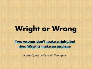 Two rights don't make a wrong
