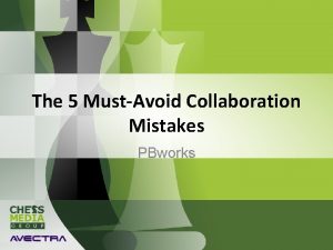 The 5 MustAvoid Collaboration Mistakes PBworks What I