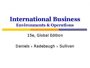 International Business Environments Operations 15 e Global Edition