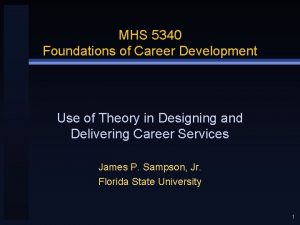 MHS 5340 Foundations of Career Development Use of