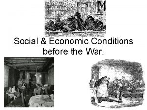Social Economic Conditions before the War Before the