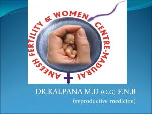 DR KALPANA M D O G F N