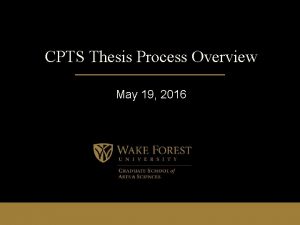 CPTS Thesis Process Overview May 19 2016 PREFACE