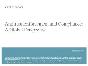Antitrust Enforcement and Compliance A Global Perspective February