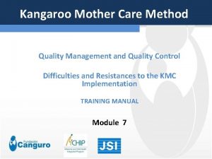 Kangaroo Mother Care Method Quality Management and Quality