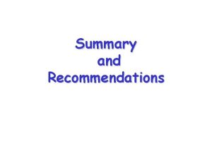 Summary and Recommendations Avoid the Black Box Researchers