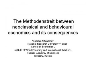 The Methodenstreit between neoclassical and behavioural economics and