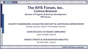 1 The NYS Forum Inc Corinne Brennen Director