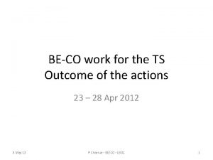 BECO work for the TS Outcome of the