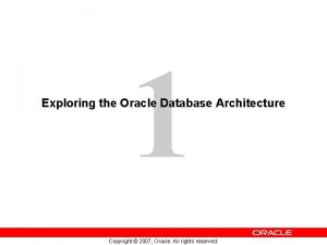 Exploring the oracle database architecture