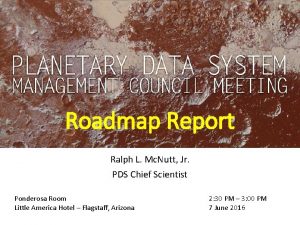 Roadmap Report Ralph L Mc Nutt Jr PDS