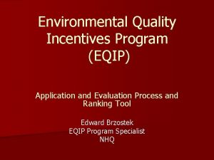 Environmental Quality Incentives Program EQIP Application and Evaluation