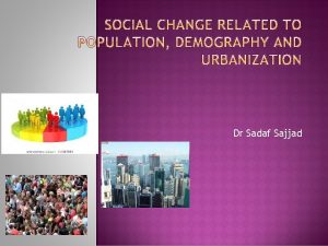 Dr Sadaf Sajjad A population is a summation