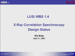 LUSI WBS 1 4 XRay Correlation Spectroscopy Design