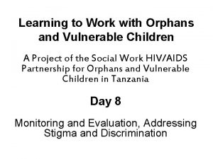 Learning to Work with Orphans and Vulnerable Children