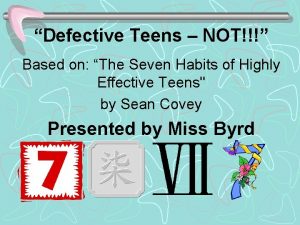 Defective Teens NOT Based on The Seven Habits