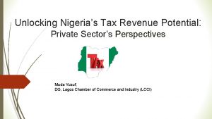Unlocking Nigerias Tax Revenue Potential Private Sectors Perspectives