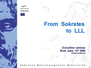 From Sokrates to LLL Cross Over seminar Rust