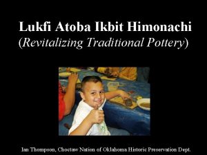 Lukfi Atoba Ikbit Himonachi Revitalizing Traditional Pottery Ian