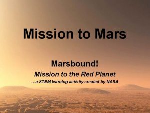 Marsbound mission to the red planet