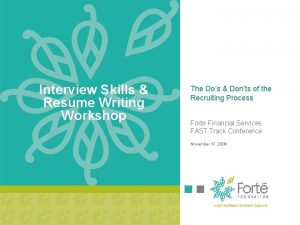 Interview Skills Resume Writing Workshop The Dos Donts