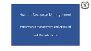 Human Recourse Management Performance Management and Appraisal Prof