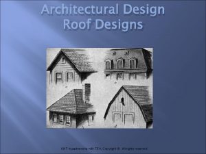 Architectural Design Roof Designs UNT in partnership with