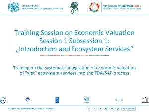 Training Session on Economic Valuation Session 1 Subsession