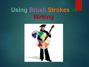 Brushstrokes in writing