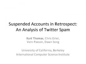 Suspended Accounts in Retrospect An Analysis of Twitter