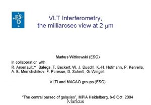 VLT Interferometry the milliarcsec view at 2 mm