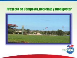 Proyecto de Composta Reciclaje y Biodigestor Sistema de