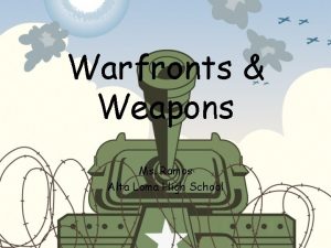 Warfront weapons