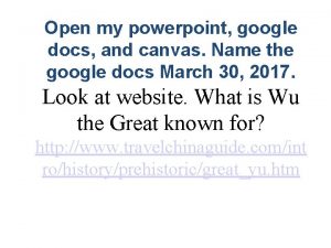 Open my powerpoint google docs and canvas Name