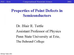 PSU Erie Computational Materials Science Properties of Point