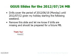 GGUS Slides for the 20120724 MB Drills cover