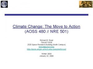 Climate Change The Move to Action AOSS 480